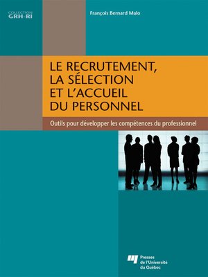 cover image of Le recrutement, la sélection et l'accueil du personnel